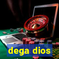 dega dios